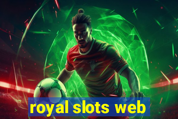 royal slots web